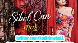 Sibel Can - Ne Oldu Sana (Meşk 2012 Full Albüm)