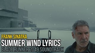 Summer Wind - Blade Runner 2049 (Soundtrack) lyrics