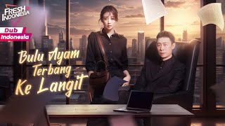 【Dub Indo】EP 32 | Kebangkitan Sang Raja Bisnis - Bulu Ayam Terbang Ke Langit | Feathers Fly