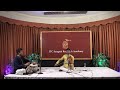 Wednesday recital  sayan sinha  raga bhimpalasi
