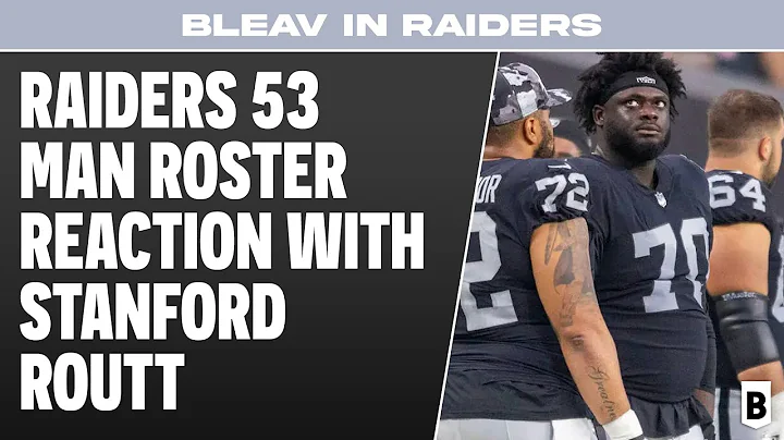Las Vegas Raiders 53 Man Roster Reaction with Stan...