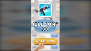 Idle Guns 3D  Clicker Game Teaser-1 16*9 v4 screenshot 4