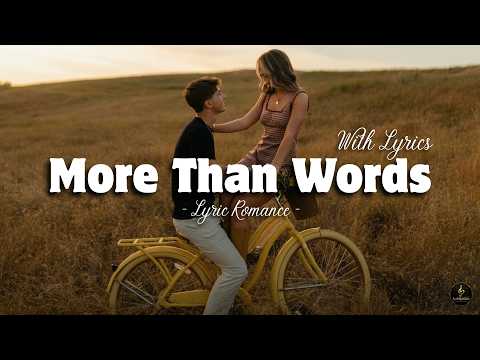 More Than Words - Romantic Love song | Lyric Video