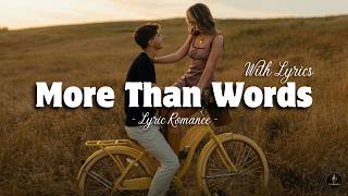 More Than Words - Romantic Love song | Lyric Video