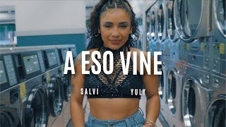 Salvi, Yuly - A Eso Vine (Official Video)