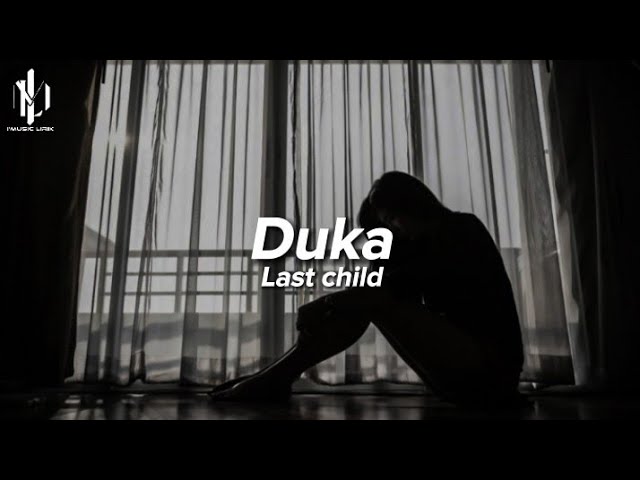 Last child - Duka (Lirik) class=