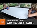 Mini Air Hockey Table // How-To