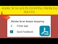 How to solve adobe scan app keeps stopping problem rsha26 solutions