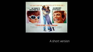 Two For The Road by Henry Mancini (short version) Akio Sasajima 笹島明夫