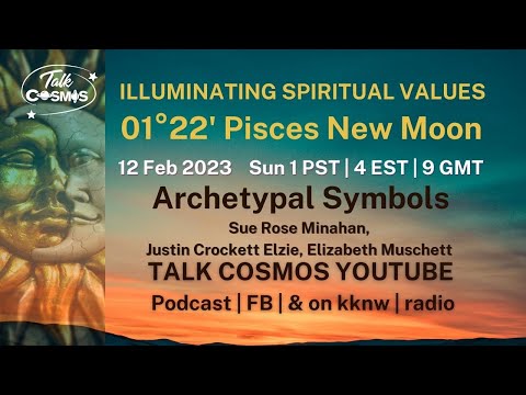 TALK COSMOS 12 Feb 23 Archetypal Symbols - Illuminating Spritual Values