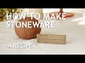 How to make clay a stoneware recipe the whole process  testing