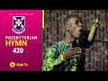 Presbyterian Hymn 420 WASAFO TI Christian Arko Presbyterian Hymn 420 WASAFO TI Christian Arko
