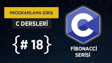 C Dersleri - Fibonacci Dizisi