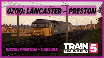 TSW5 | 0Z00: Lancaster - Preston | BR Blue Large Logo Class 47/4 | WCML: Preston - Carlisle | AWS