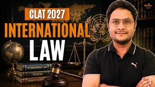 International Law in ONE SHOT | CLAT 2027
