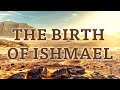 The Birth of Ishmael - Sofian Tlili