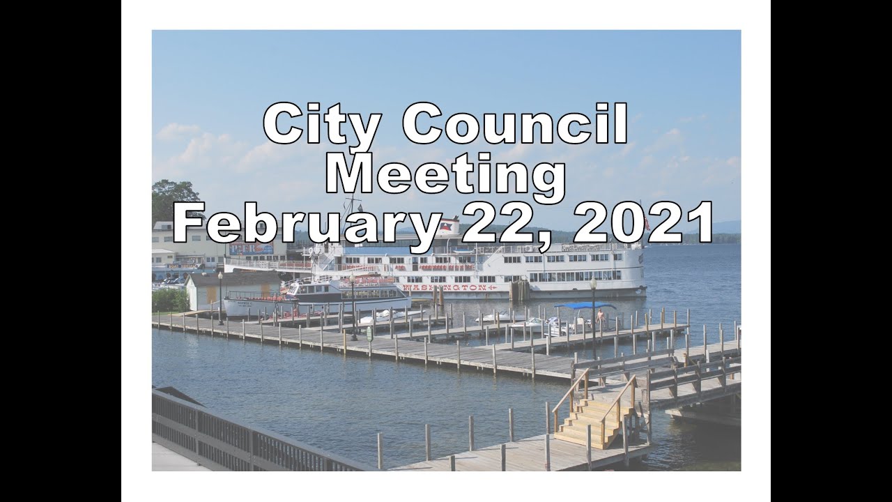 Laconia City Council Meeting February 22, 2021 YouTube