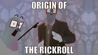 Origin of the Rickroll