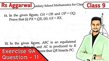 Class 9 Ex 9A Q11 Congruence of Triangles and Inequalities in a Triangle | Rs Aggarwal | CBSE