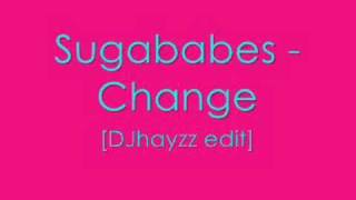 Sugababes - change