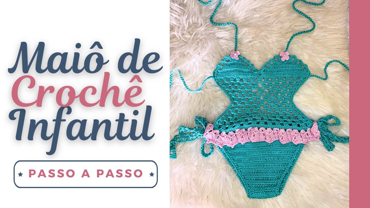 Maiô Infantil de Crochê Passo a Passo | Body de Crochê Infantil Todos os Tamanhos | Biquíni Infantil