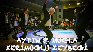 Kerimoğlu Zeybeği (Aydın) & Kerimoğlu Zeybeği (Muğla)  YAREN Zeybek Kulübü