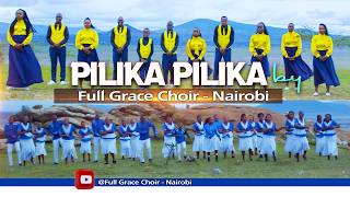 Pilka Pilka By Full Grace Choir