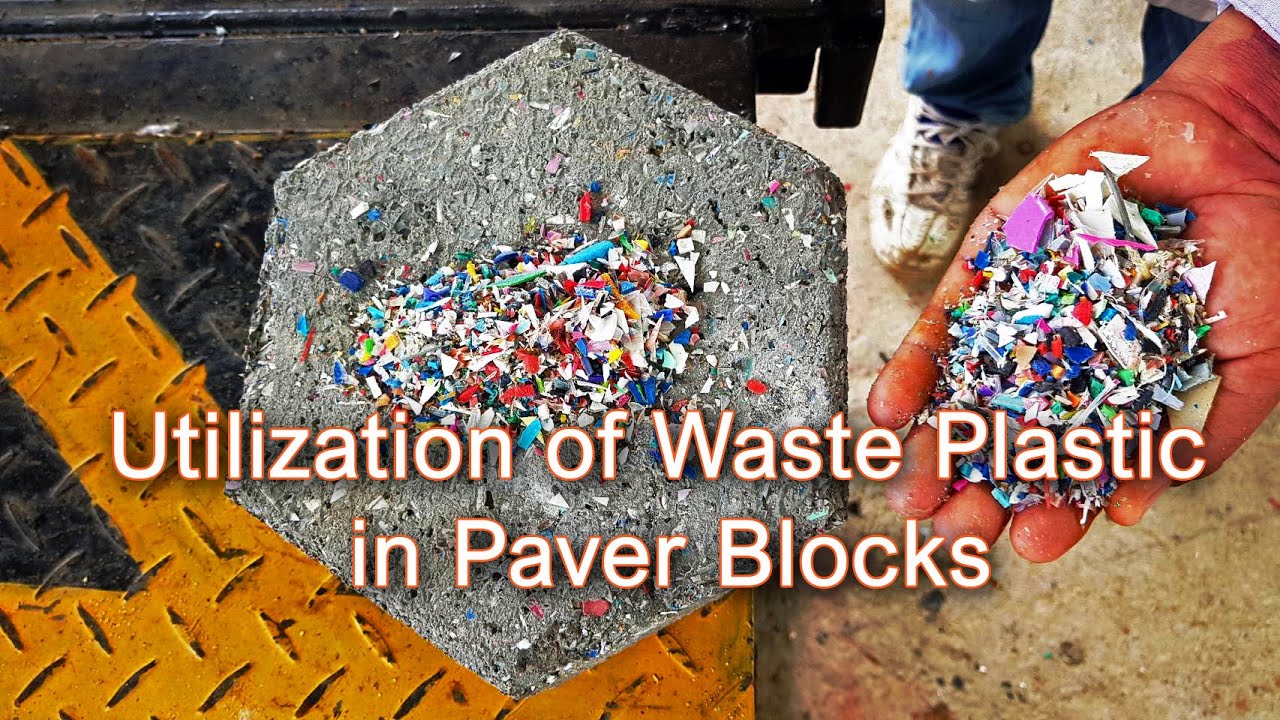 Utilization of Waste Plastic in Paver Blocks YouTube
