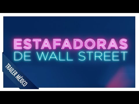 Estafadoras de Wall Street I Trailer México