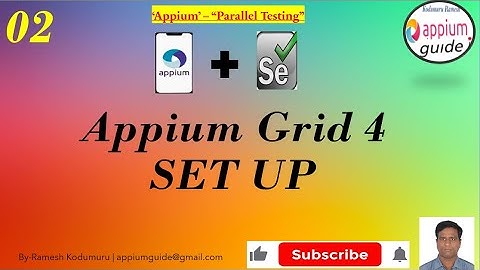 4. Appium Parallel Testing Using Grid4 [Part-2]- Appium Grid 4 SET UP |Step-By-Step In-Depth details