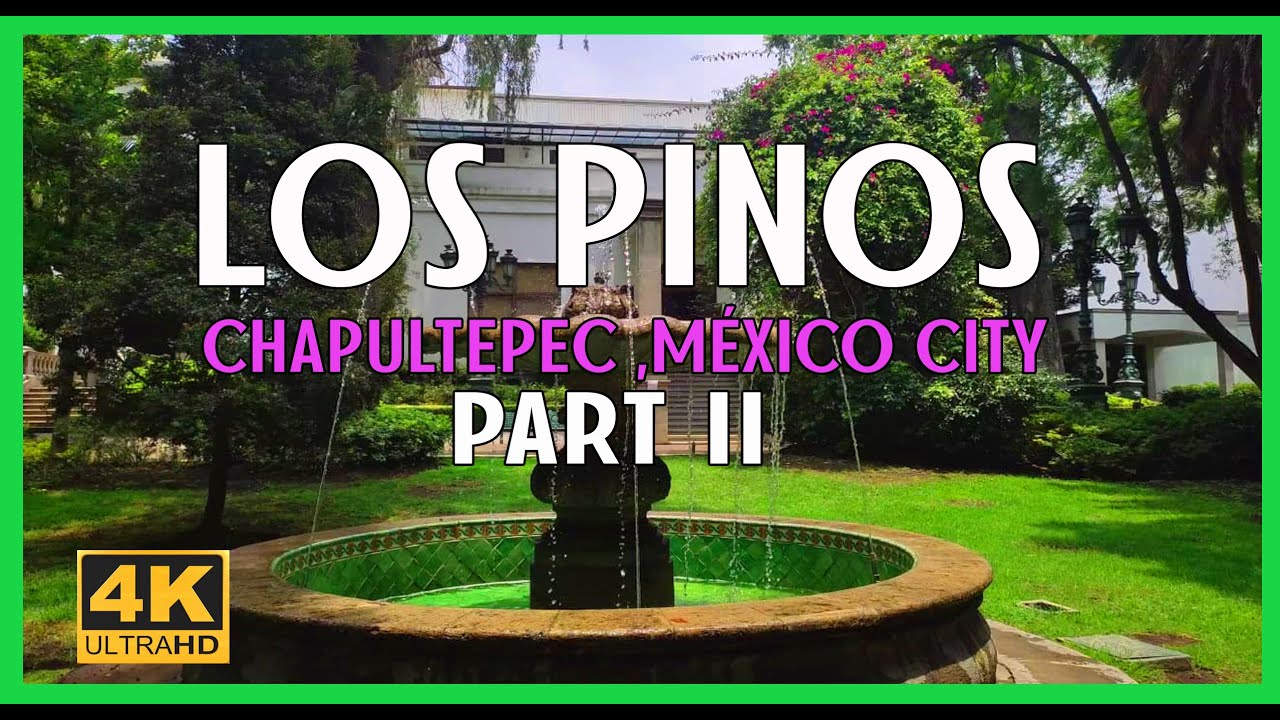 [ 4K ] Tour the Mexican White House (Los Pinos) Mexico City in 4K ...