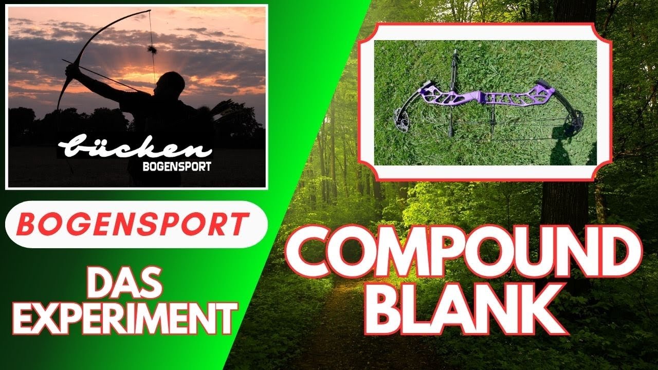 Compound blank für unter Euro 200,00. Wir machen das Experiment - Bücken Bogensport am Niederrhein.