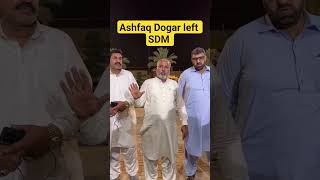 Ashfaq Dogar Left SDM #cardealership #automobile #shortsviral #dogarmotors