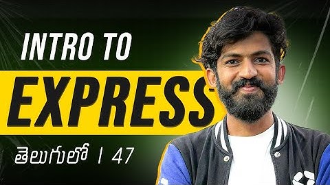 Introduction to ExpressJS in Telugu | MassCoders | Dodagatta Nihar