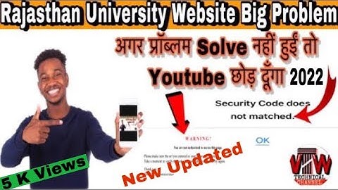 Rajasthan University big problem 2022 । solved security code does not matched। RU security problem
