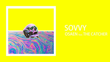 SOVVY - Osaen feat. The Catcher
