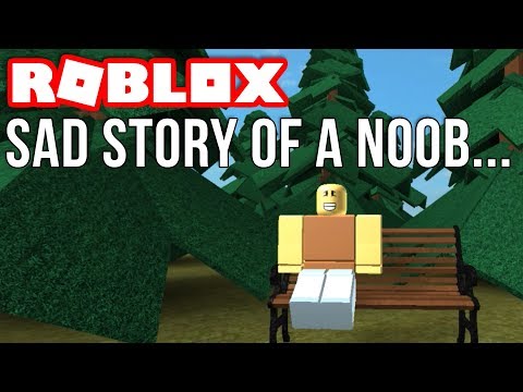 Sad Story Of A Roblox Noob Youtube - sad roblox noob story how to get free robux using inspect