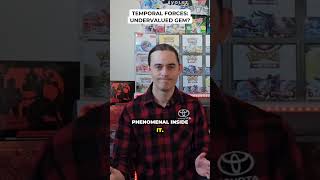 Temporal Forces: Undervalued Gem? Information