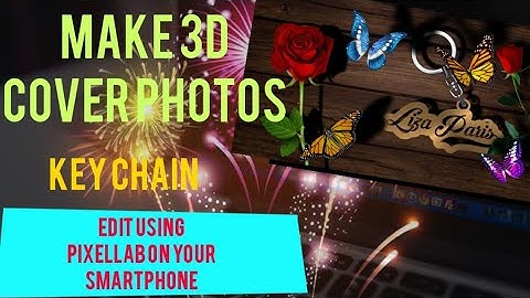 Create 3D Cover Photos, PixelLab  Keychain