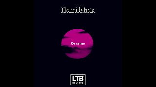 Hamidshax - Dreams (Original Mix) Resimi