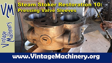 Steam Locomotive Stoker Engine Restoration - Part 10: Removing Valve Sleeves Using a Hydraulic Press