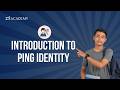Introduction to Ping Identity | Complete IAM & SSO Tutorial for Beginners to Advanced | Zx Academy