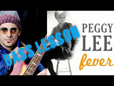 Fever - Peggy Lee (Bass Lesson with play along Tab)