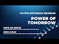 Opening dutchestonian industrial seminar power of tomorrow