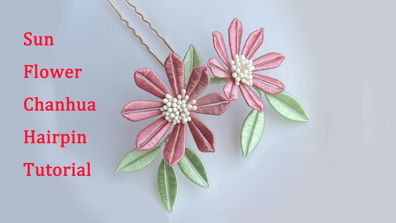 Sun Flower Chanhua Hairpin Tutorial