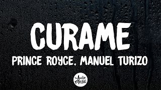 Curame (Letra) - Prince Royce, Manuel Turizo