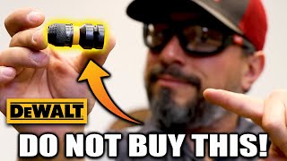 NEVER BUY THIS DeWALT TOOL ACCESSORY (seriously)
