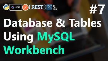 #7 | Database setup with MySQL Workbench | Creating Table | REST API with Python Flask | HINDI