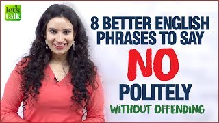 8 Better English Phrases To Say no Politely  Polite English Phrases  English Lesson By Michelle
