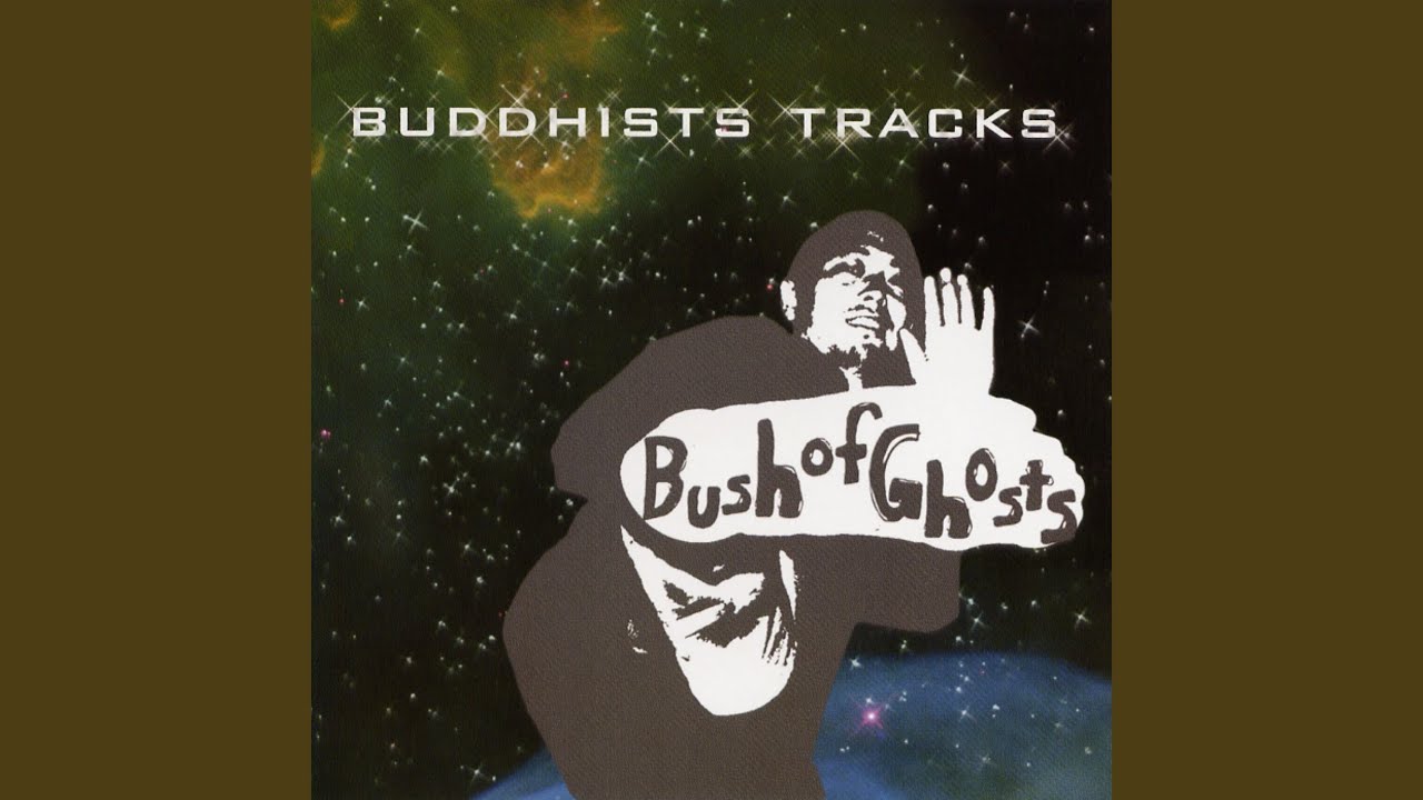 邦楽 BUDDHISTS TRACKS    Bush of ghosts BUSH OF GHOSTS / BUDDHISTS TRACKS / 7